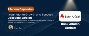 Read more about the article Bank Alfalah: Career Opportunities and Interview Preparation