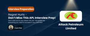 Read more about the article Top Students Use This Attock Petroleum Limited Interview Guide