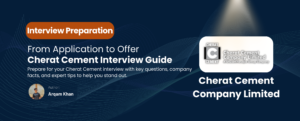 Read more about the article Interview Guide for Cherat Cement Company Limited (CCCL)