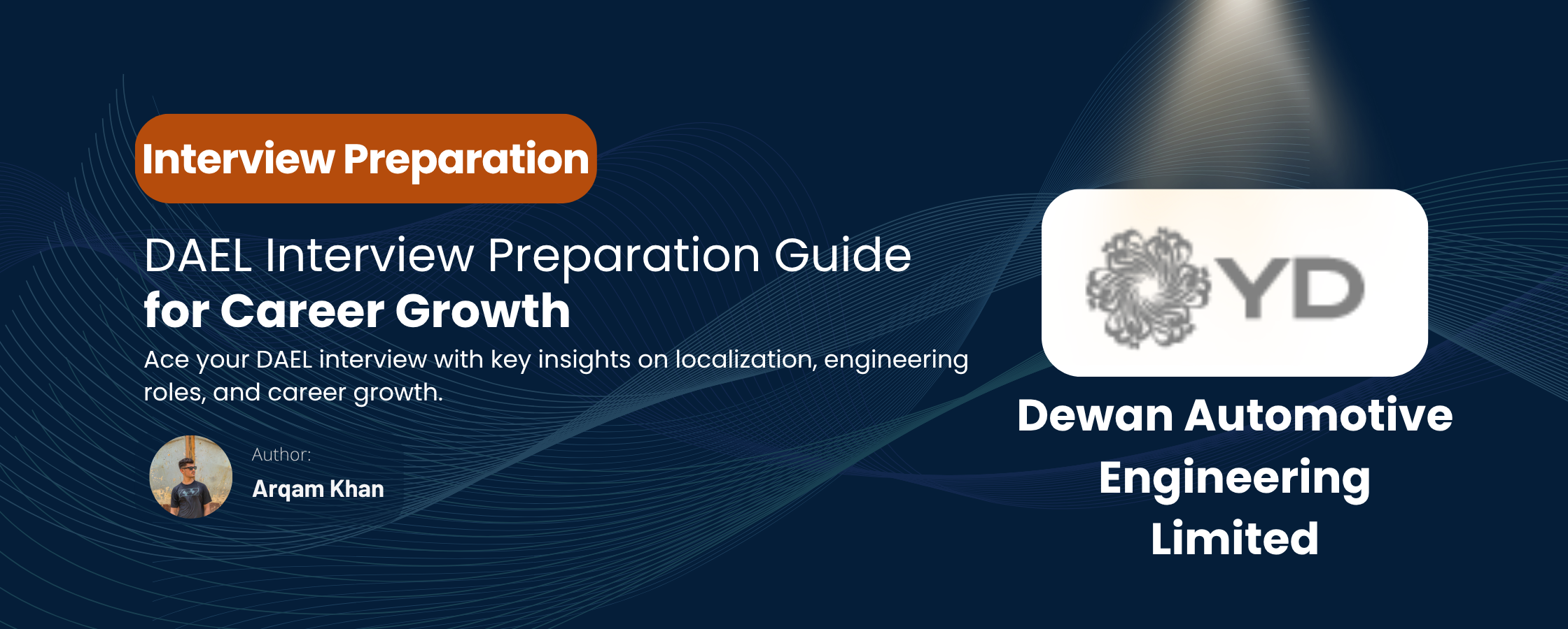 Read more about the article Dewan Automotive Engineering Limited: Interview Preparation Guide