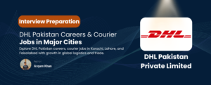 Read more about the article DHL Pakistan: Career Guide, Interview Prep & Insights
