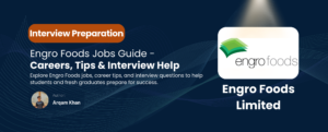 Read more about the article Engro Foods Jobs: A Guide for Students Preparing for Interviews​