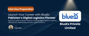 Read more about the article Start Your Career at BlueEx – Pakistan’s Logistics Leader