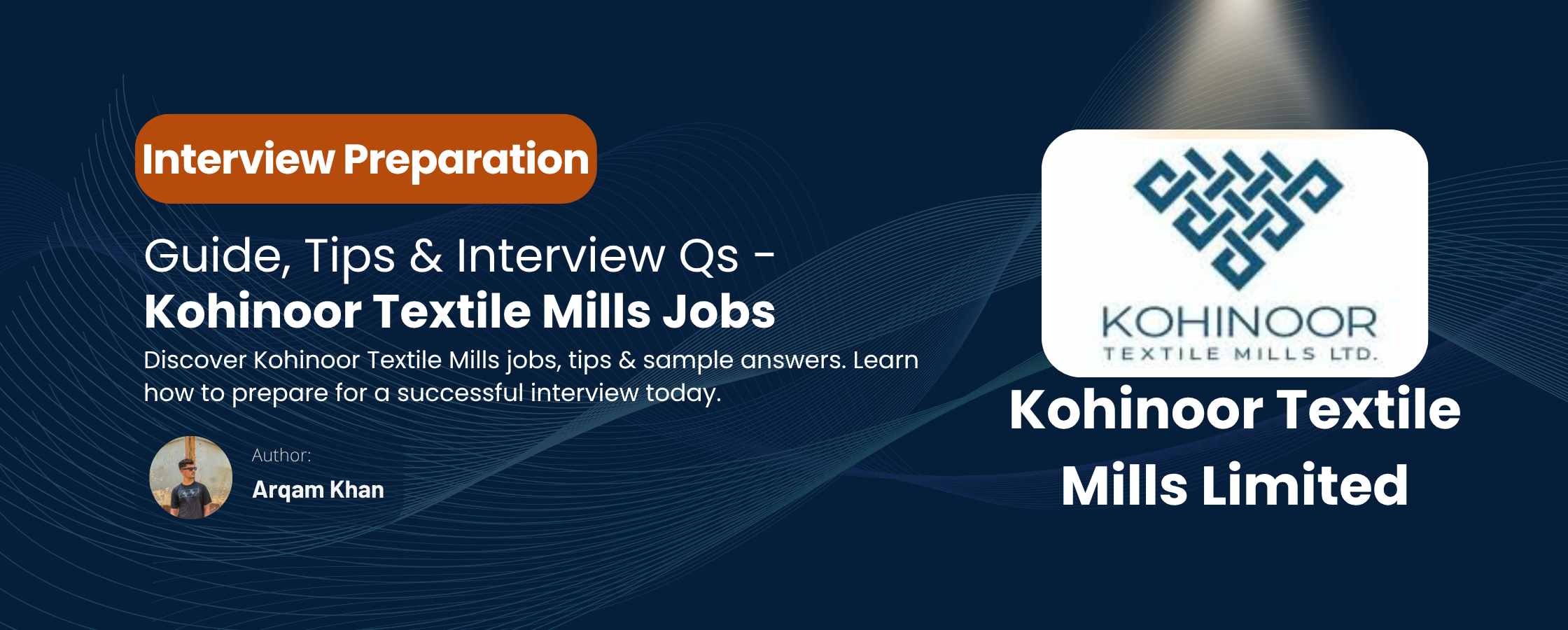 Read more about the article Kohinoor Textile Mills Jobs: Interview Guide for Students 2025