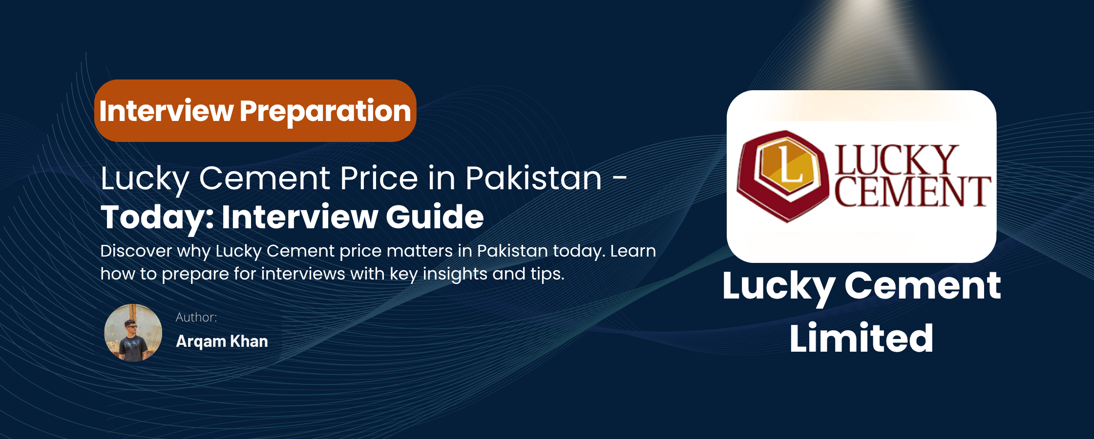 Read more about the article Lucky Cement Price in Pakistan Today: Interview Tips for Students